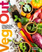 Veg Out: A Stress-Free Guide to Creating Your First Vegetable Garden by Heather Rodino