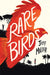 Rare Birds by Jeff Miller