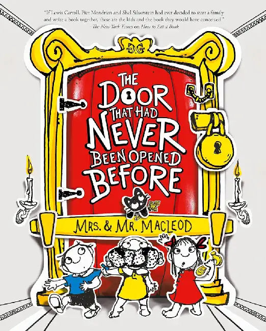 The Door That Had Never Been Opened Before by Mrs & Mr MacLeod