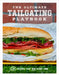 The Ultimate Tailgating Playbook: 75 Recipes That Win Every Time by Union Square & Co