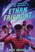 Too Many Interesting Things Are Happening to Ethan Fairmont by Nick Brooks