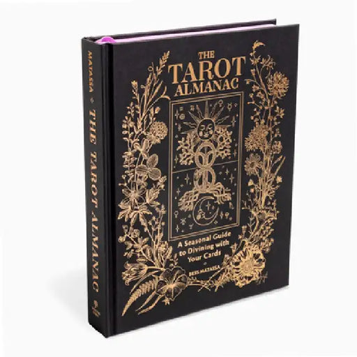 The Tarot Almanac: A Seasonal Guide to Divining with Your Cards by Bess Matassa