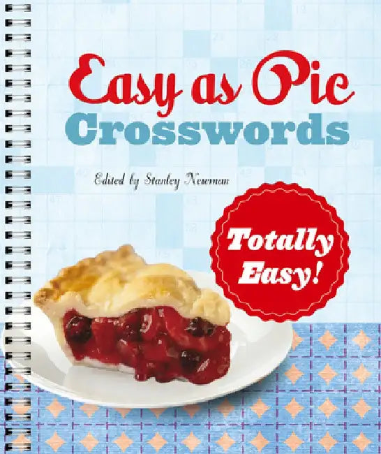 Easy as Pie Crosswords: Totally Easy! by Stanley Newman