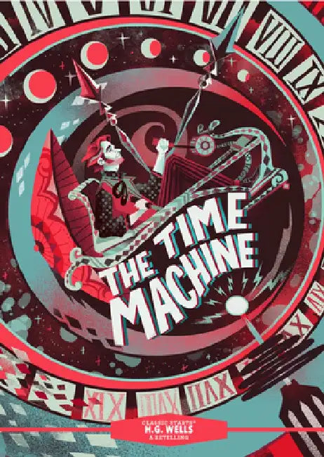 Classic Starts(r) the Time Machine by H. G. Wells
