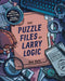 The Puzzle Files of Larry Logic by Dan Katz