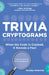 Trivia Cryptograms: When the Code Is Cracked, It Reveals a Fact by Stanley Newman