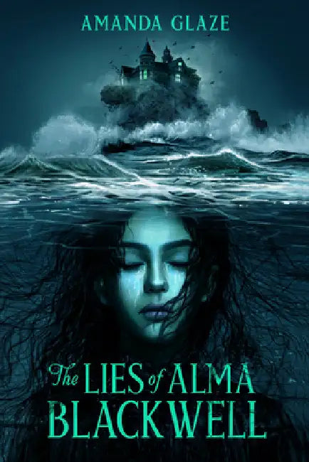 The Lies of Alma Blackwell by Glaze, Amanda