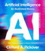 Artificial Intelligence: An Illustrated History: From Medieval Robots to Neural Networks by Clifford a. Pickover