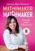Matchmaker Matchmaker: Find Me a Love That Lasts by Aleeza Ben Shalom