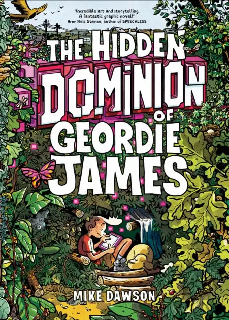 The Hidden Dominion of Geordie James by Mike Dawson