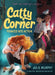 Catty Corner Pounces Into Action by Julie Murphy