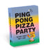 Ping Pong Pizza Party by Kid Beyond