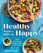 Healthy with a Side of Happy: 100 Plant-Based Recipes to Feed Your Family by Sabrina Rudin