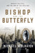 The Bishop and the Butterfly: Murder, Politics, and the End of the Jazz Age by Michael Wolraich