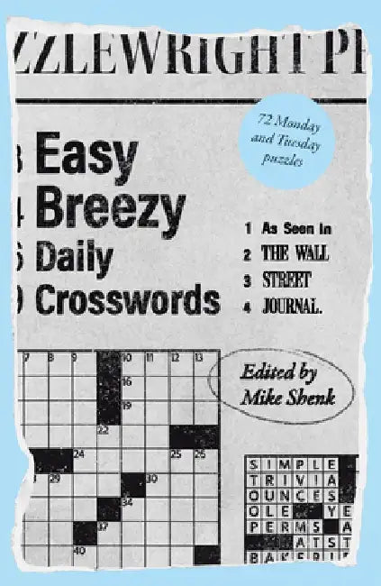 Easy Breezy Daily Crosswords: As Seen in the Wall Street Journal by Mike Shenk