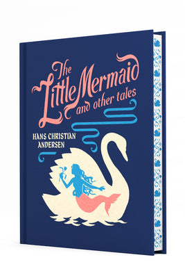 The Little Mermaid and Other Tales by Hans Christian Andersen