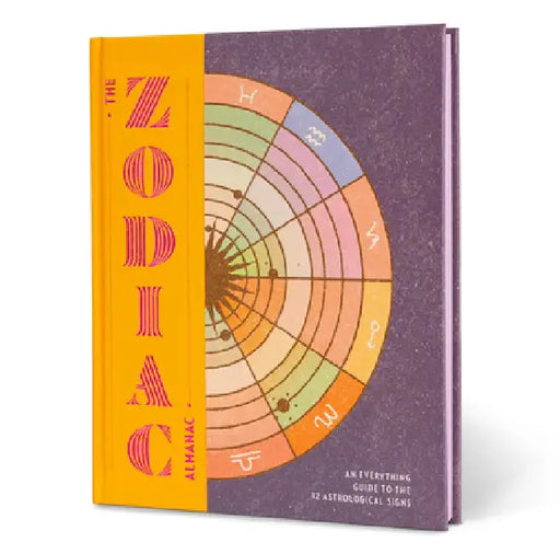 The Zodiac Almanac: An Everything Guide to the 12 Astrological Signs by Various Authors