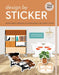 Design by Sticker: An Interior Design Sticker Book for Every Style by Tracy Metro