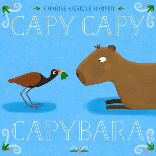 Capy Capy Capybara by Charise Mericle Harper