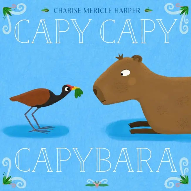 Capy Capy Capybara by Charise Mericle Harper