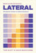 Lateral: Wonderful Answers to Weird Questions by Tom Scott