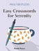 Pause for Puzzles: Easy Crosswords for Serenity by Paolo Pasco