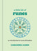 A Little Bit of Runes: An Introduction to Norse Divination by Cassandra Eason