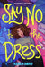 Say No to the Dress by Keren David