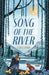 Song of the River by Gill Lewis, Zanna Goldhawk