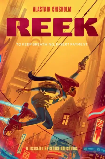 Reek by Alastair Chisholm, George Caltsoudas