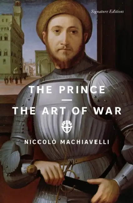 The Prince and the Art of War by Niccolò Machiavelli