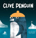 Clive Penguin by Huw Lewis Jones, Ben Sanders