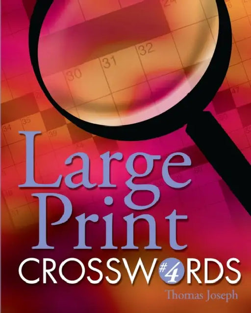 Large Print Crosswords #4 by Thomas Joseph