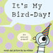 It's My Bird-Day! by Mo Willems