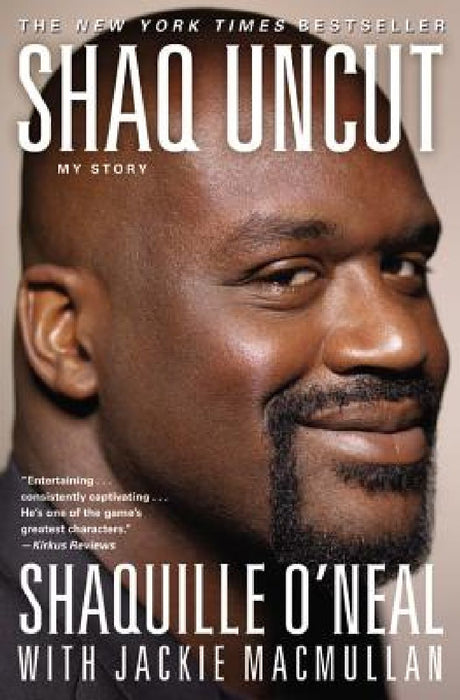 Shaq Uncut: My Story by Shaquille O'Neal