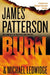 Burn by James Patterson