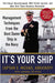 It's Your Ship: Management Techniques from the Best Damn Ship in the Navy by D. Michael Abrashoff