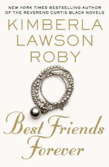 Best Friends Forever by Kimberla Lawson Roby