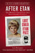 After Etan: The Missing Child Case That Held America Captive by Lisa R. Cohen