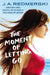 The Moment of Letting Go by J. A. Redmerski