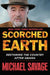Scorched Earth: Restoring the Country After Obama by Michael Savage