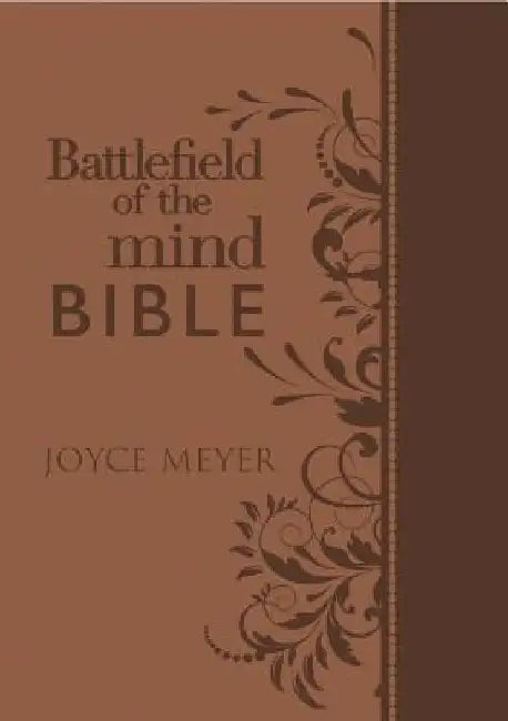 Battlefield of the Mind Bible: Renew Your Mind Through the Power of God's Word by Joyce Meyer