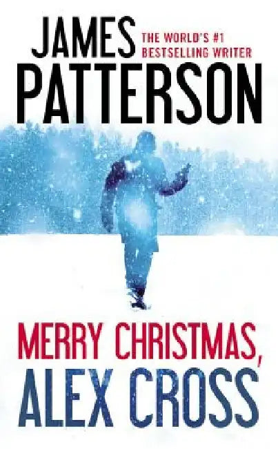 Merry Christmas, Alex Cross by James Patterson