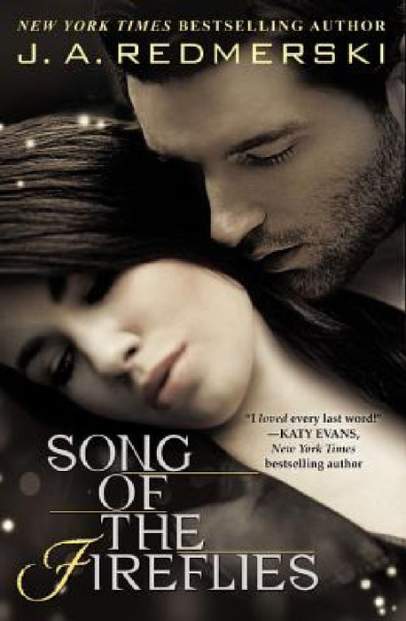 Song of the Fireflies by J. A. Redmerski