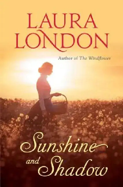 Sunshine and Shadow by Laura London