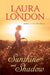 Sunshine and Shadow by Laura London