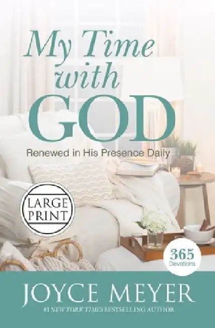 My Time with God: Renewed in His Presence Daily by Joyce Meyer