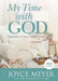 My Time with God: Renewed in His Presence Daily by Joyce Meyer