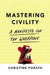Mastering Civility: A Manifesto for the Workplace by Christine Porath