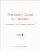 The Leafly Guide to Cannabis: A Handbook for the Modern Consumer by The Leafly Team